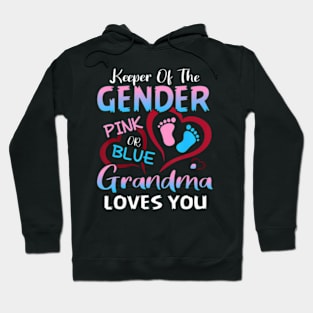 Keeper Of The Gender Pink Or Blue Grandma Loves You Hoodie